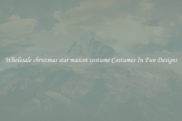 Wholesale christmas star mascot costume Costumes In Fun Designs