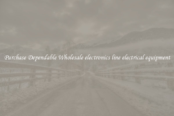 Purchase Dependable Wholesale electronics line electrical equipment