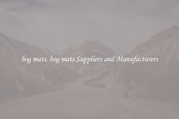 bog mats, bog mats Suppliers and Manufacturers
