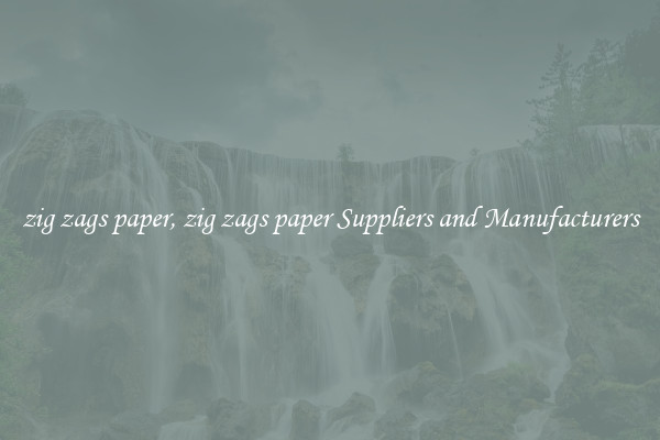 zig zags paper, zig zags paper Suppliers and Manufacturers