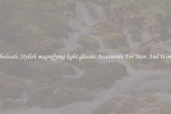 Wholesale Stylish magnifying light glasses Accessories For Men And Women