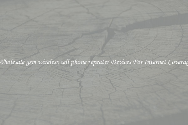 Wholesale gsm wireless cell phone repeater Devices For Internet Coverage